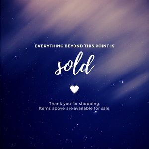 Everything *SOLD* past this point.